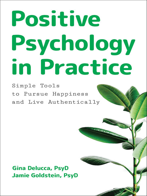 Title details for Positive Psychology in Practice by Gina Delucca - Available